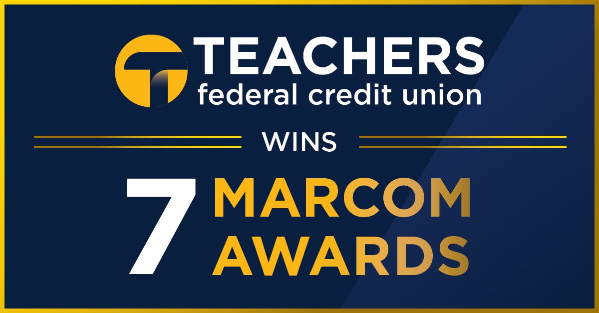 Teachers Federal Credit Union announces 2021 MarCom Award wins