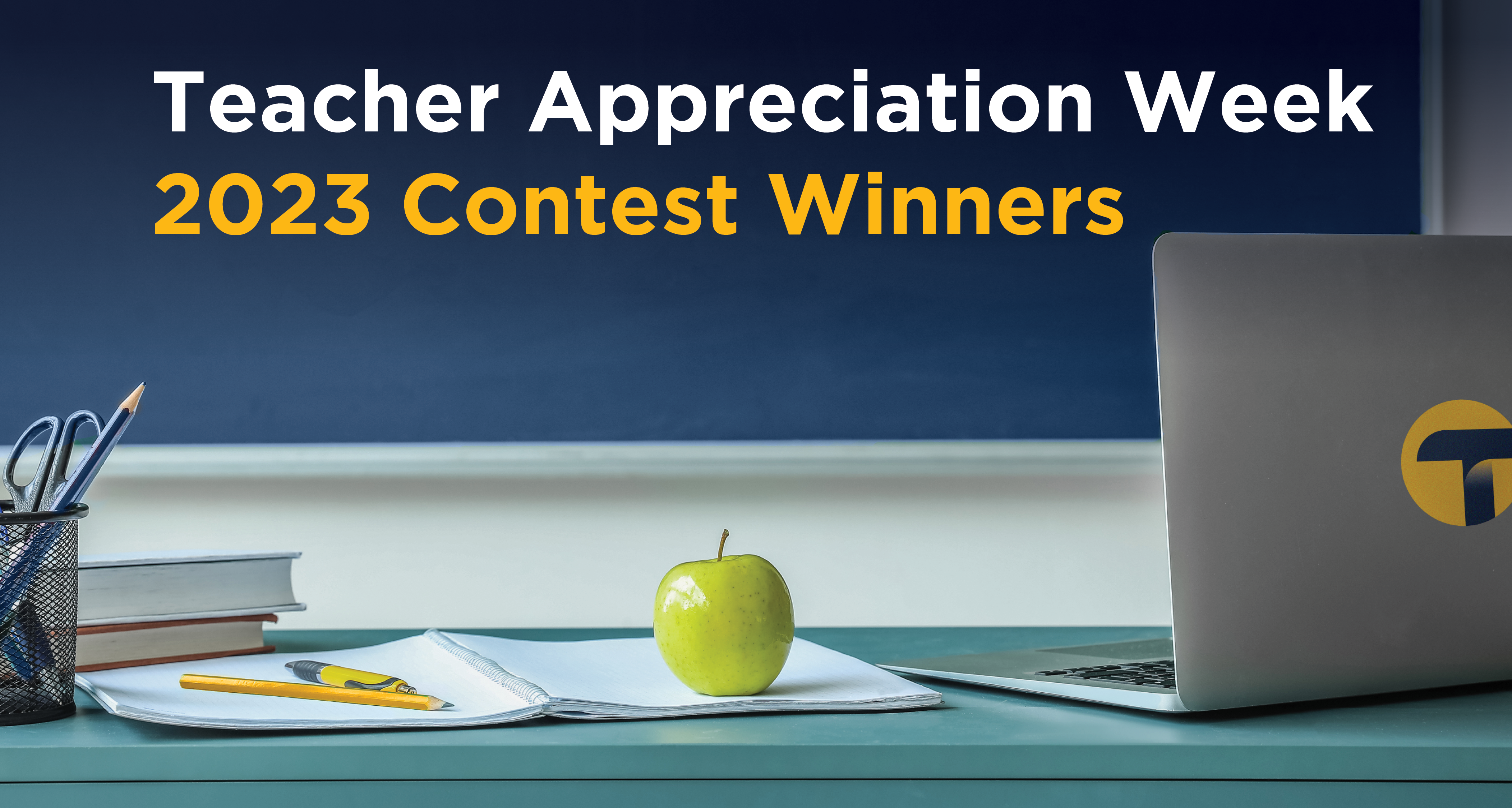 2023 Teacher Appreciation Week Contest Winners